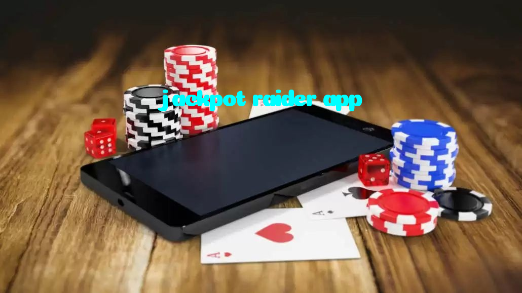 jackpot raider app